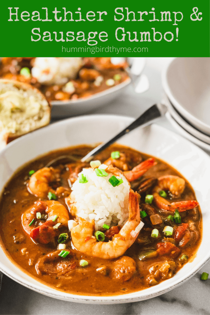 Big bowl of Shrimp and Sausage Gumbo made with dry roux - healthier version uses way less fat!